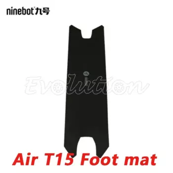 Ninebot воздушный скутер T15 коврик для ног Педальный коврик Ninebot Запчасти для взрослых скутеров