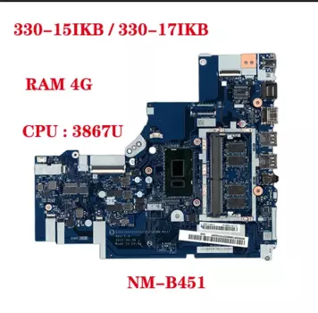 NM-B451 материнская плата для Lenovo Ideapad 330-15IKB / 330-17IKB материнская плата для ноутбука с процессором: 3865U ОЗУ: 4G FRU: 5B20T83426 5B20T83427