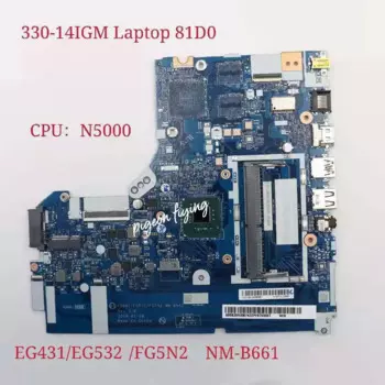 NM-B661 для Lenovo Ideapad 330-14IGM Материнская плата ноутбука 81D0 CPU:N5000 UMA FRU:5B20R33574 5B20R33569 100% ТЕСТ ОК