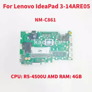 NM-C861 материнская плата для Lenovo IdeaPad 3-14ARE05, материнская плата для ноутбука, ЦП: R5-4500U AMD, ОЗУ: 4 Гб, FRU: 5B20S44296, 100% Протестировано, ОК