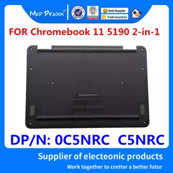 Ноутбук бренда MAD DRAGON, новая черная Нижняя крышка в сборе для Dell Chromebook 11 5190 2-в-1 0C5NRC