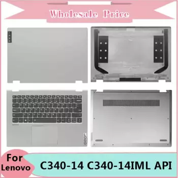 Новинка для ноутбука Lenovo Flex-14IWL C340-14 14API, задняя крышка для ноутбука, передняя панель, верхняя часть, нижняя крышка, петли для клавиатуры