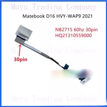 Новый оригинальный ноутбук/ноутбук LCD/светодиодный кабель для Huawei MateBook D16 HVY-WAP9 2021 nb2715 hq21310559000 hq21310560000 30pin/40pin