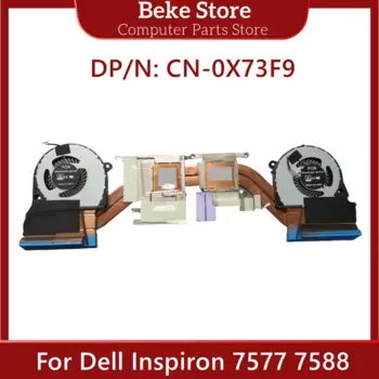 Новый оригинальный вентилятор Beke для Dell Inspiron 7577 7588, модуль радиатора для ноутбука 0x73f9 X73F9 CN-0X73F9 AT27R002FF0, охлаждающий вентилятор для ноутбука