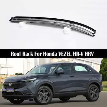 OEM Автомобильный багажник на крышу для Honda VEZEL HR-V HRV 2022-2024 рельсы Бар Багажник рейки верхняя поперечная рейка рельсовые коробки алюминиевый сплав