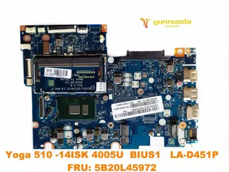 Оригинальная материнская плата для ноутбука Lenovo Yoga 510 -14ISK Yoga 510 -14ISK 4405U BIUS1 LA-D451P FRU 5B20L45972 протестирована хорошо бесплатно