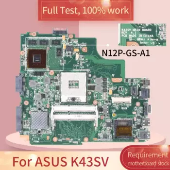 Основная плата K43SV для ноутбука ASUS A43S X43S K43SM K43SV, разъем PGA 989, с N12P-GS-A1 2G HM65, материнская плата для ноутбука, протестирована