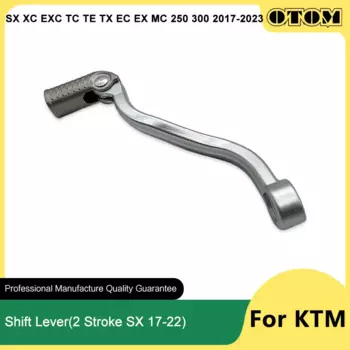 OTOM 2017-2023 мотоциклетный рычаг переключения передач, кованая педаль для KTM SX XC XCW EXC HUSQVARNA TC TE TX GASGAS EC EX 250 300