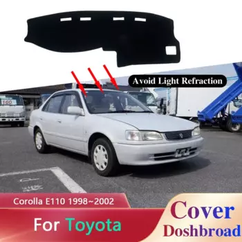 Панель приборной панели для Toyota Corolla E110 Sprinter Carib 1998 ~ 2002, панель приборной панели автомобиля, анти-УФ-защита от солнца, Нескользящая подушка, внутренняя накладка