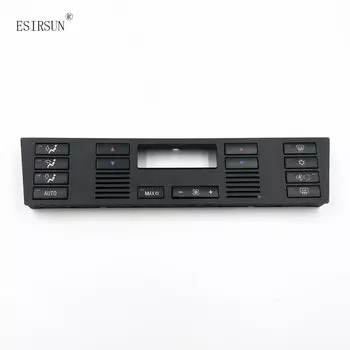 Панель с кнопками контроля температуры переменного тока ESIRSUN, подходит для BMW 5 серии E39 E53 ,64116915812,64118375645,80706038