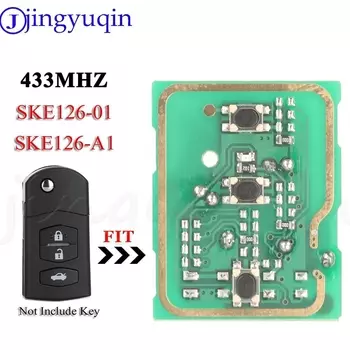 Печатная плата jingyuqin автомобильного ключа диагональю 433 дюйма для MAZDA 2 M2 Demio /3 M3 Axela/ 5 M5 Premacy / 6 M6 Atenza / 8 M8