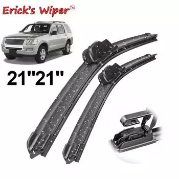 Передние щетки стеклоочистителя Erick's LHD для Ford Explorer 4 U251 2006-2014, лобовое стекло, лобовое стекло, автомобильные щетки от дождя 21 "+ 21"
