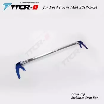 Передняя Верхняя стойка стабилизатора стойки для Ford Focus Mk4 2019-2024 верхний двигатель STB распорка башенной стойки анти-роликовая подвеска