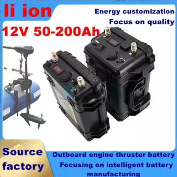 Перезаряжаемая литий-ионная батарея 12 В, 60 Ач, 80 Ач, 120 Ач, 150 Ач, 180 Ач, 200 Ач для троллингового двигателя, лодки, пропеллера + зарядное устройство 10 А