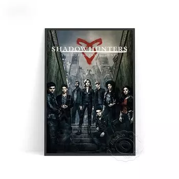 Постеры Shadowhunters The Mortal Instruments Hocskir