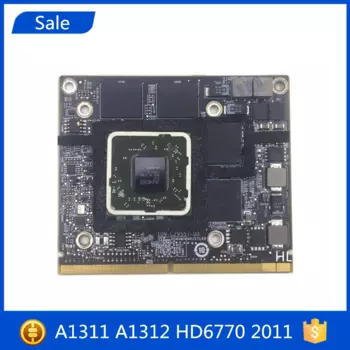 Распродажа HD6770M 2010 2011 год A1311 A1312 512 Мб Vga Видеокарта Для IMac HD6770 109-C29557-00 216-0810001 661-5945