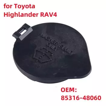 Резервуар для жидкости для мытья лобового стекла автомобиля 85316-48060, крышка для бутылки для Toyota Highlander RAV4