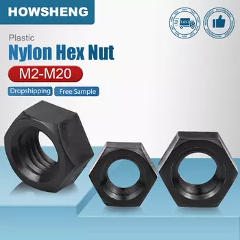 Шестигранные нейлоновые гайки HOWSHENG 4-100 шт. M2 M2 M2, 5 _ M14 M16 M18 M20, черные пластиковые шестигранные гайки для изоляции