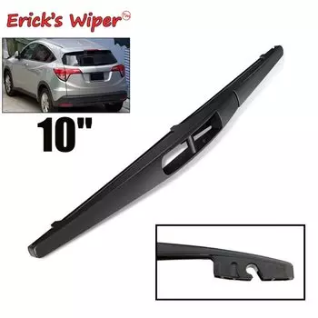 Стеклоочиститель Erick's 10 дюймов, щетка заднего стеклоочистителя для Honda HR-V Vezel 2013-2020, лобовое стекло, чистое окно задней двери, автомобильная щетка от дождя