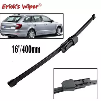 Стеклоочиститель Erick's, 16 дюймов, щетка заднего дворника для Skoda Superb B6 Estate 2008-2015, лобовое стекло, щетка для лобового стекла, двери багажника, окна