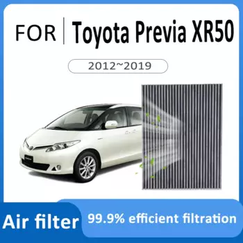 Угольный воздушный фильтр для Toyota Previa XR50 2012 ~ 2019 2018, автомобильный салонный фильтр, сменный фильтр для кондиционера, автоаксессуары, очищает пространство