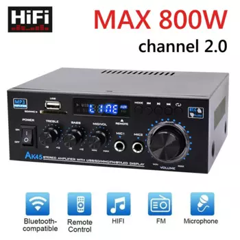 Усилитель звука AK45, 800 Вт, Hi-Fi, объемный звук