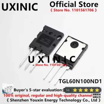 UXINIC 100% новый импортный оригинальный TGL60N100ND1 60N100ND1 60N100 TO-264 IGBT однотрубный сварочный аппарат 60 А 1000 в
