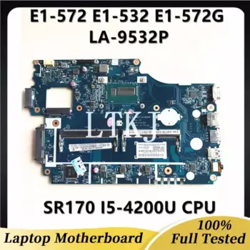 V5WE2 LA-9532P материнская плата высокого качества для Aspire E1-572 E1-532 E1-572G материнская плата для ноутбука с процессором SR170 I5-4200U 100% протестирован