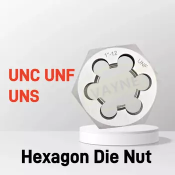 VAYNE Штамп для правой гайки UNC UNF3-48 4-40 5-40 6-32 8-36 10-24 1/4 5/8 3/4 7/8 1-1/4" 2"
