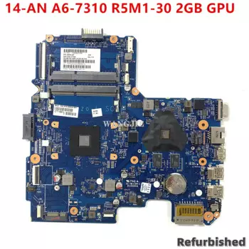 Восстановленная материнская плата для ноутбука HP 14-AN 14-an090 858045-601 858045-001 с процессором A6-7310