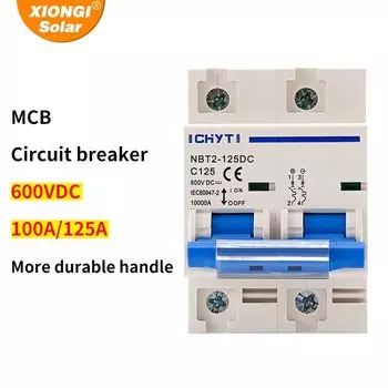XIONGISOLAR NBT2-125DC 2P PV Din Rail DC 600V 80A 100A 125A 10kA C Curve Solar Switch Mini Circuit Breaker MCB
