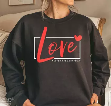 Женский свитшот со слоганом Love на весь день, лучший подарок для подруги, свитер на День святого Валентина, женские топы со слоганом романтики