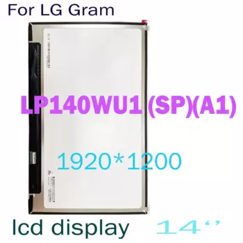 ЖК-дисплей 14 дюймов для LG Gram LP140WU1 SPA1, дисплей для LG Gram LP140WU1 (SP)(A1), Замена ЖК-экрана 1920x1200