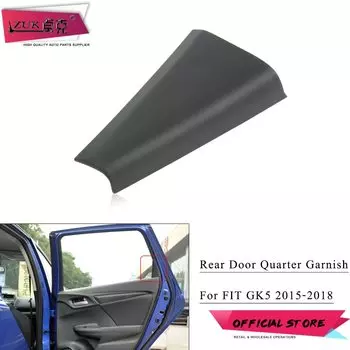 ZUK внутренняя накладка на заднюю дверь для HONDA FIT JAZZ 2015-2020 GK5 OEM:72980-T5A-003ZA 72940-T5A-003ZA