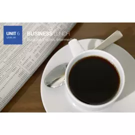 Английский для работы. Тема 6 Business lunch
