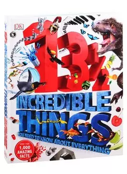 13 1/2 Incredible Things You Need to Know About Everything