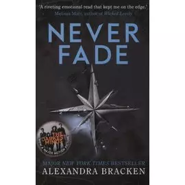A Darkest Minds Novel. Never Fade
