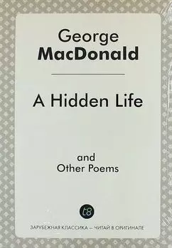 A Hidden Life and Other Poems