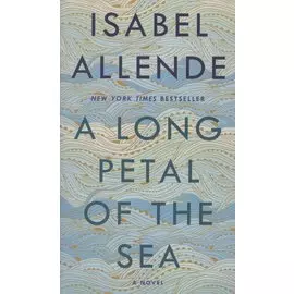 A Long Petal of the Sea. A Novel