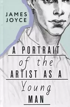 A Portrait of the Artist as a Young Man