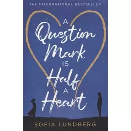 A Question Mark is Half a Heart