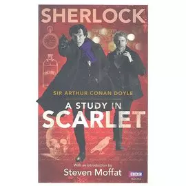 A Study in Scarlet / (мягк) (Sherlock) (tie-in) . Doyle A. (ВБС Логистик)