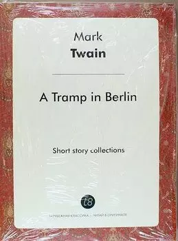 A Tramp in Berlin