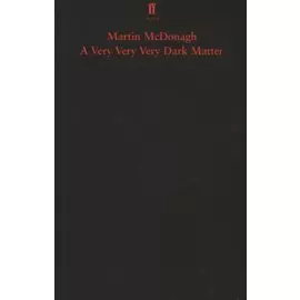 A Very Very Very Dark Matter