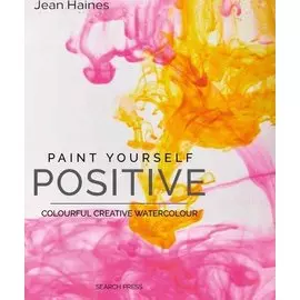 Акварельные практики. Сила цвета для исцеления, позитивного настроения и внутренней опоры