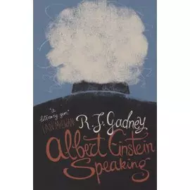 Albert Einstein Speaking