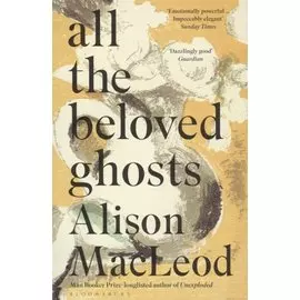 All the Beloved Ghosts