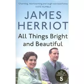 All Things Bright and Beautiful