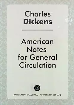 American Notes for General Circulation