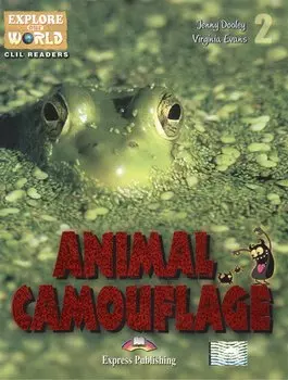 Animal Camouflage. Level 2. Книга для чтения
